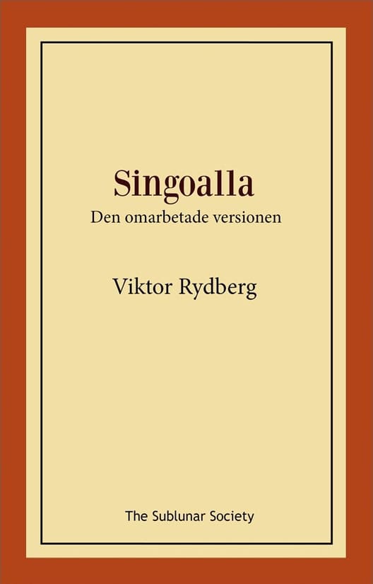 Viktor Rydberg : Singoalla : den omarbetade versionen