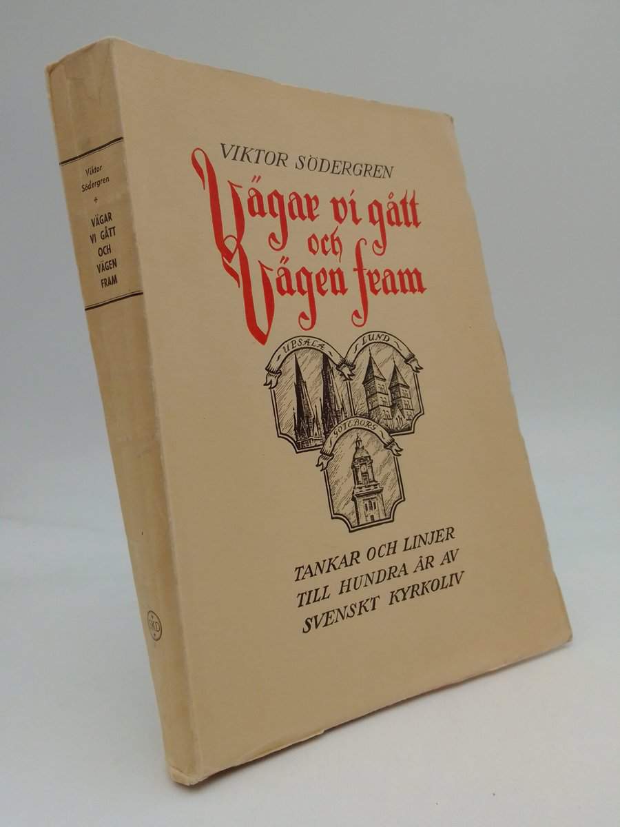 Viktor Södergren : Vägar vi gått och vägen fram