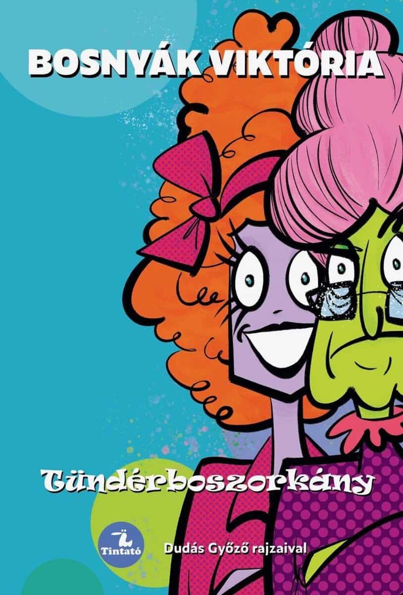 Viktória Bosnyák : Tündérboszorkány