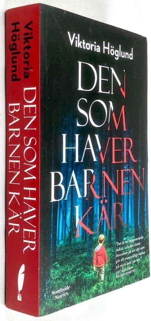 Viktoria Höglund : Den som haver barnen kär - Malin Dahl - Bok 1