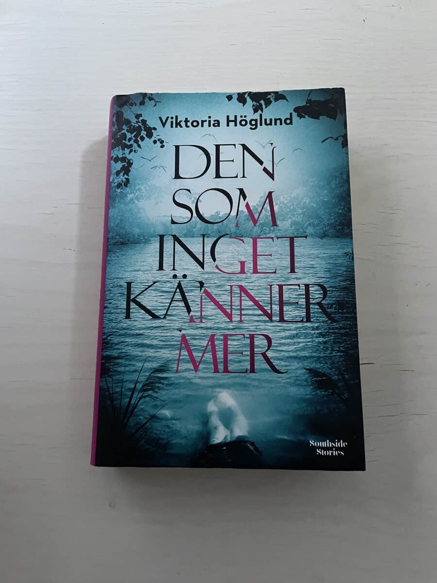Viktoria Höglund : Den som inget känner mer