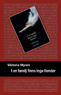 Viktoria Myrén : I en familj finns inga fiender