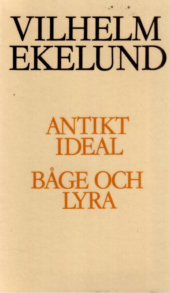 Vilhelm Ekelund : Antikt ideal. Båge och lyra