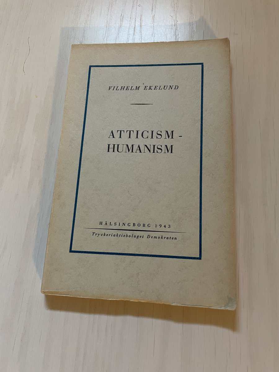 Vilhelm Ekelund : Atticism - Humanism