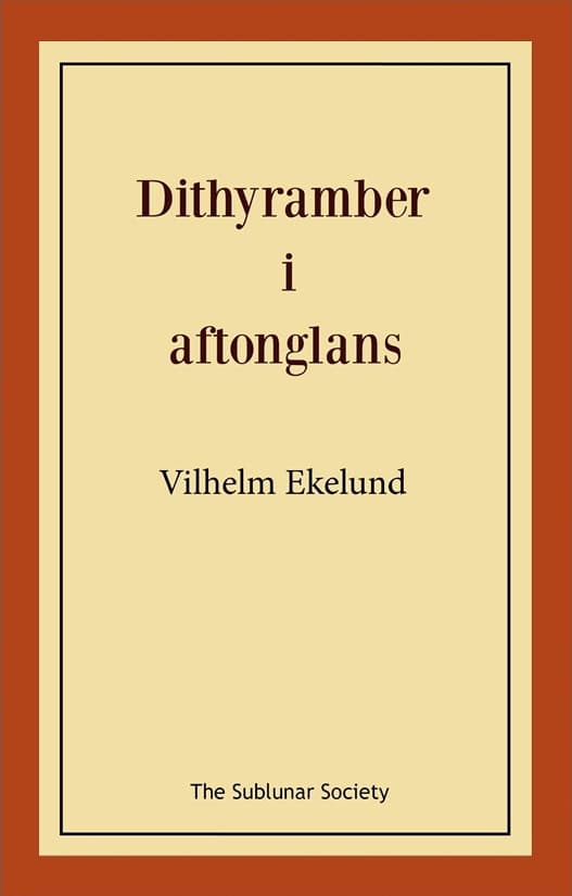 Vilhelm Ekelund : Dithyramber i aftonglans