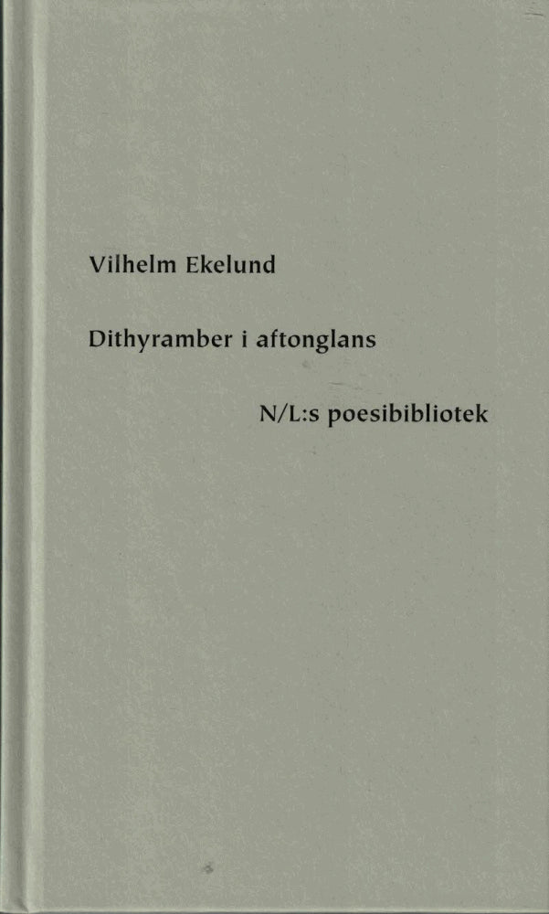 Vilhelm Ekelund : Dithyramber i aftonglans