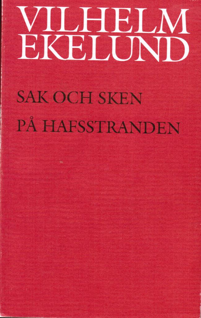Vilhelm Ekelund : Sak och sken och På hafsstranden