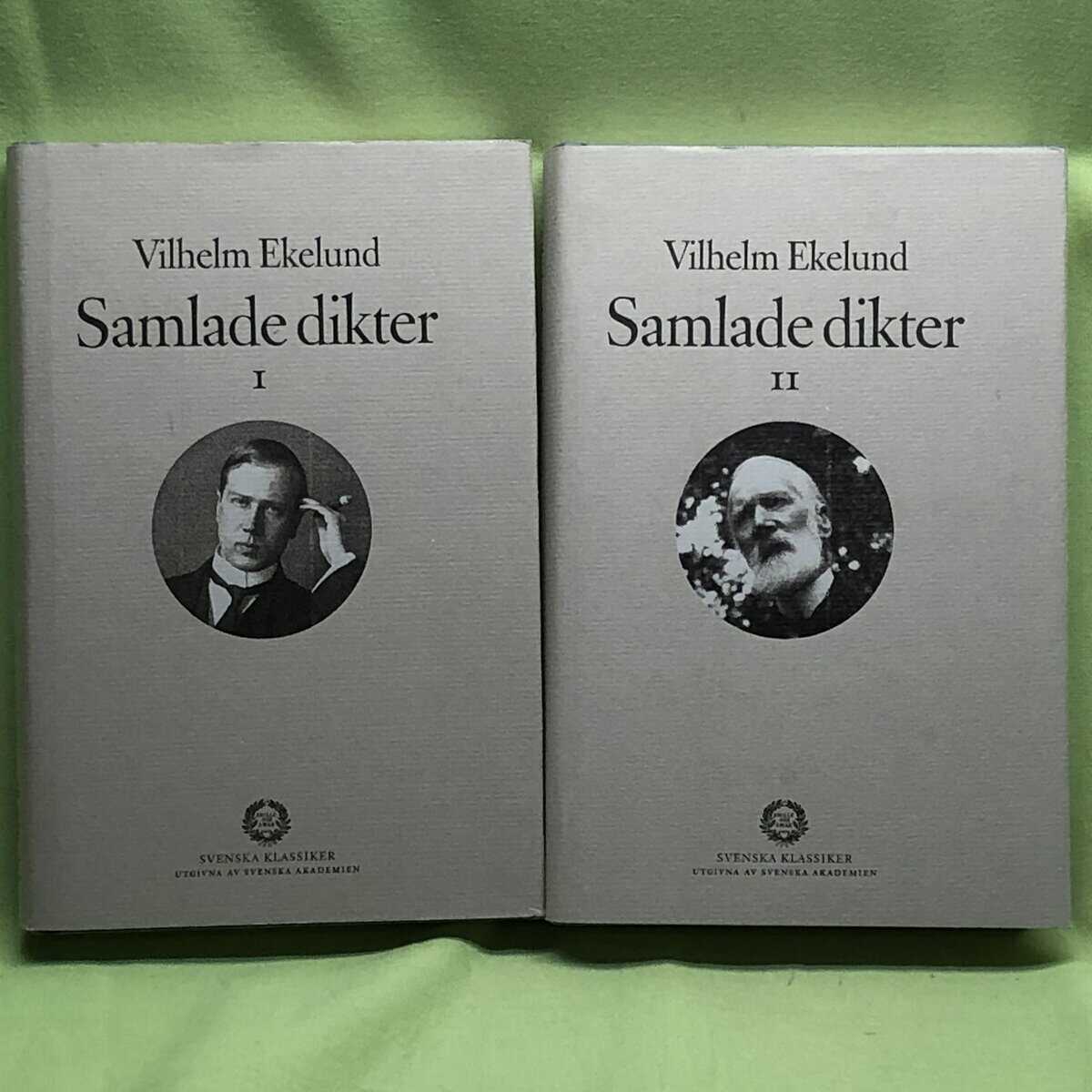Vilhelm Ekelund : Samlade dikter I -II (2 Band)