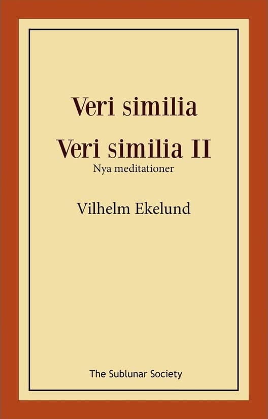 Vilhelm Ekelund : Veri similia ; Veri similia II