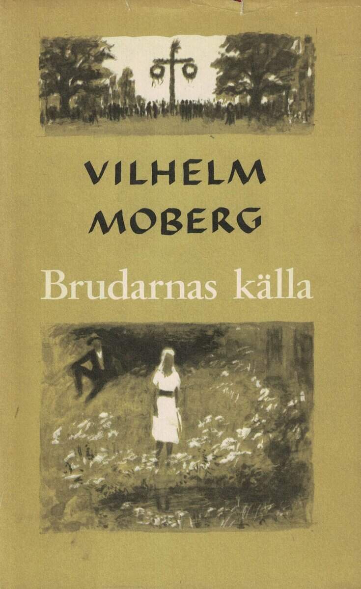 Vilhelm Moberg : Brudarnas källa