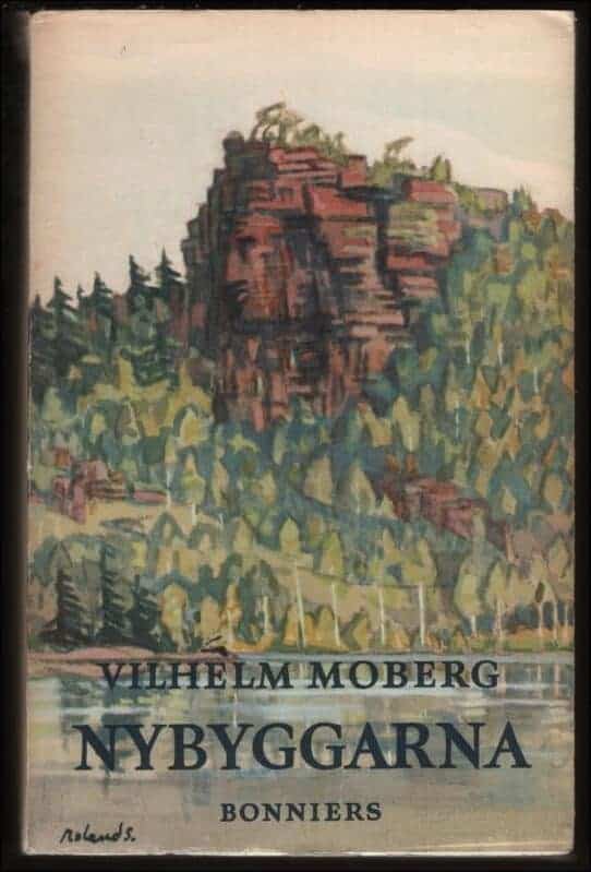 Vilhelm Moberg : Nybyggarna