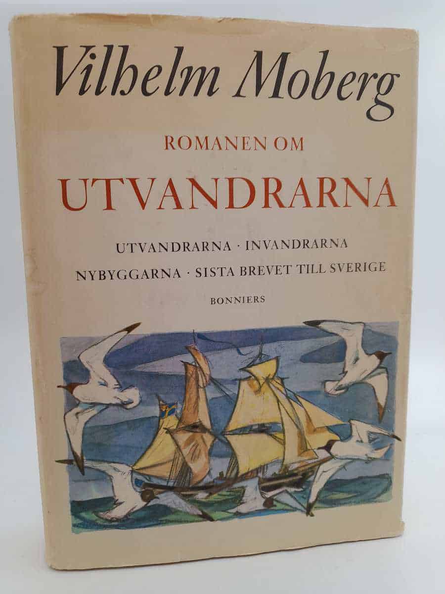 Vilhelm Moberg : Romanen om Utvandrarna