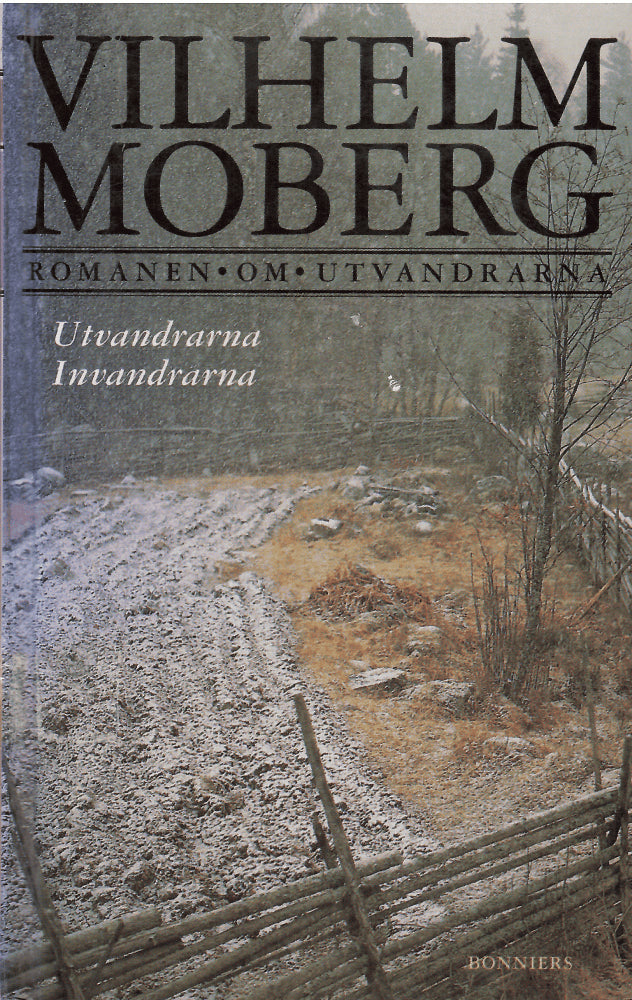 Vilhelm Moberg : Romanen om utvandrarna