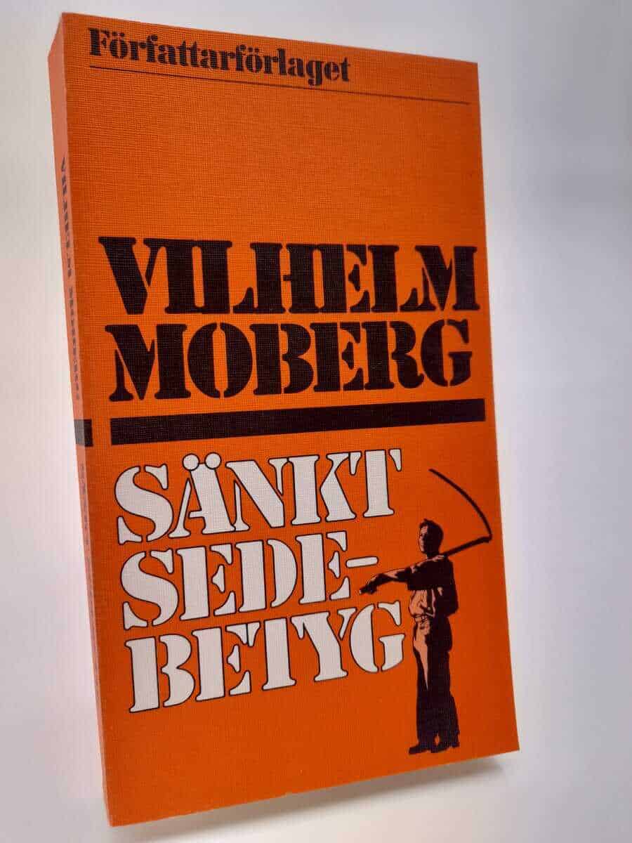 Vilhelm Moberg : Sänkt sedebetyg