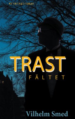 Vilhelm Smed : Trastfältet