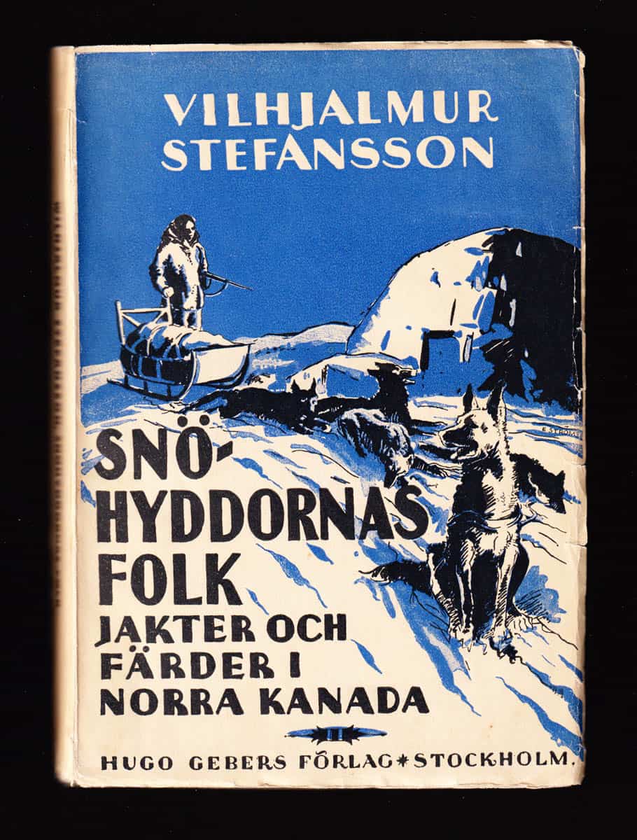Vilhjalmur Stefansson : Snöhyddornas folk