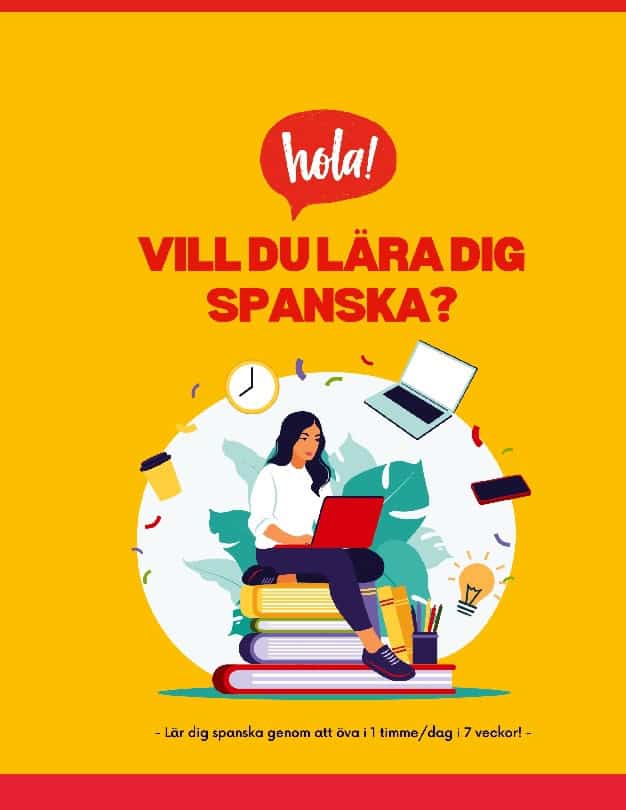 Vill du lära dig spanska? : lär dig spanska på 1 timme/dag!