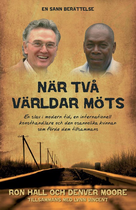 Vincent, Lynn ; Moore, Denver ; Hall, Ron : När två världar möts
