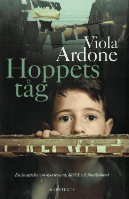 Viola Ardone : Hoppets tåg
