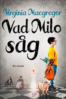 Virginia Macgregor : Vad Milo såg