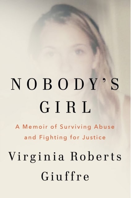 Virginia Roberts Giuffre : Nobody's girl