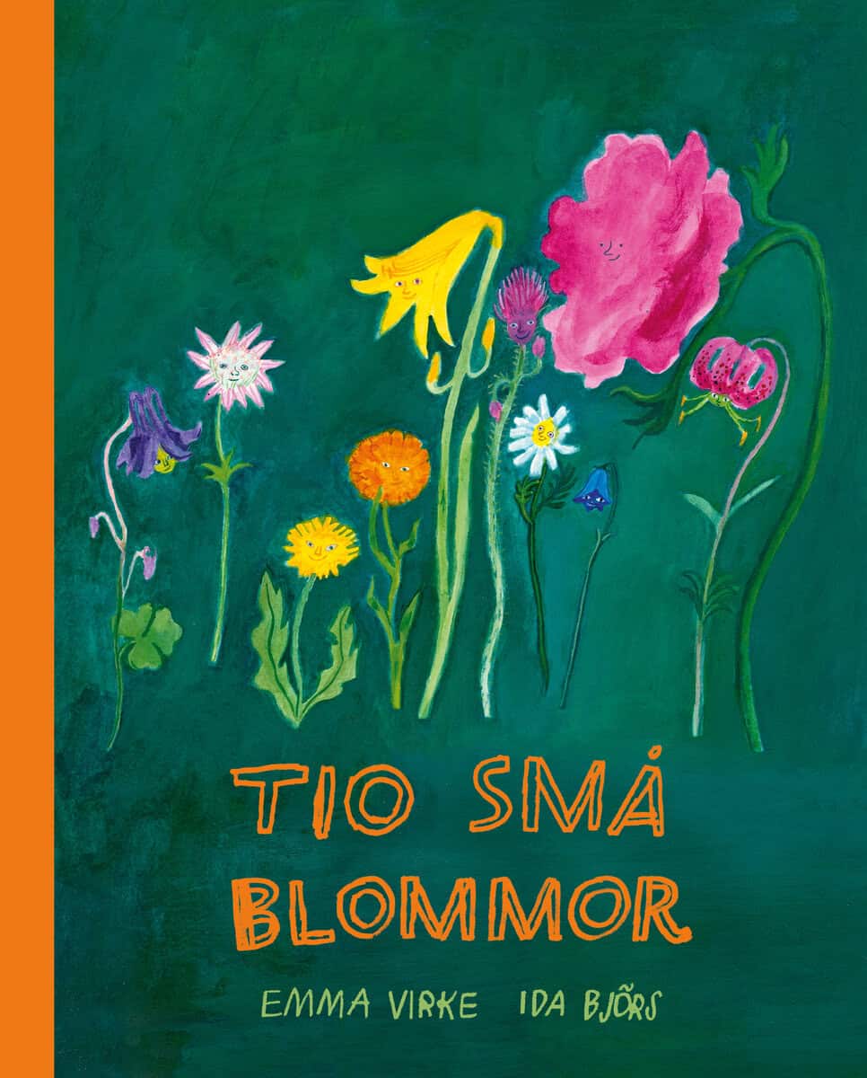 Virke, Emma ; Björs, Ida : Tio små blommor