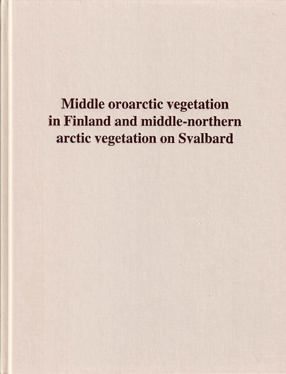 Virtanen, Risto ; Eurola, Seppo : Middle oroarctic vegetation in Finland and middle-northern arctic vegetation on Svalbard
