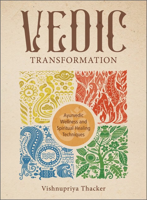 Vishnupriya Thacker : Vedic Transformation
