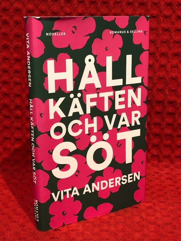 Vita Andersen : Håll käften och var söt