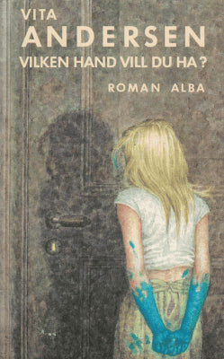 Vita Andersen : Vilken hand vill du ha?