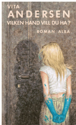 Vita Andersen : Vilken hand vill du ha?