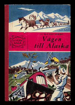 Vitalis Pantenburg : Vägen till Alaska
