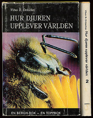 Vitus B Dröscher : Hur djuren upplever världen