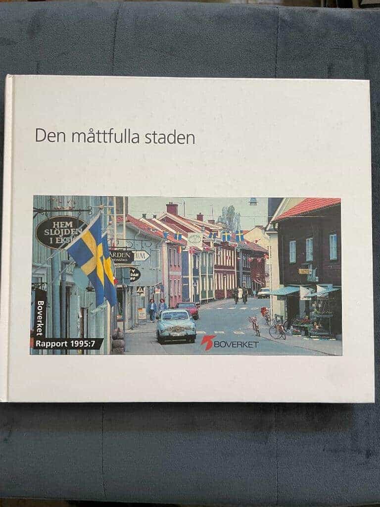 Viveca Berntsson : Den måttfulla staden