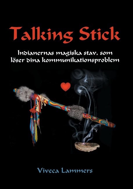 Viveca Lammers : Talking stick