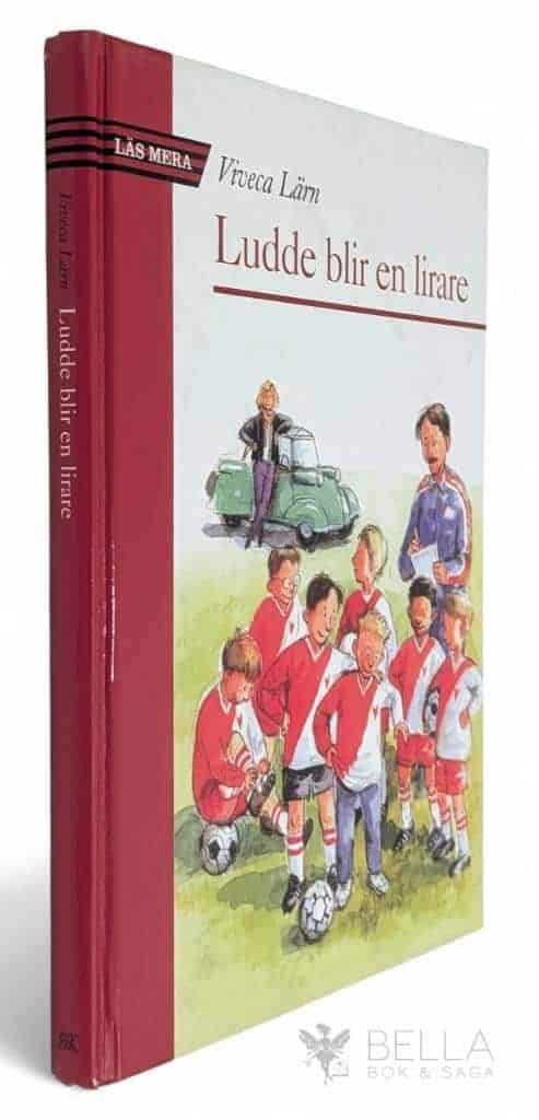 Viveca Lärn : Ludde blir en lirare - Böckerna om Ludde - Bok 1