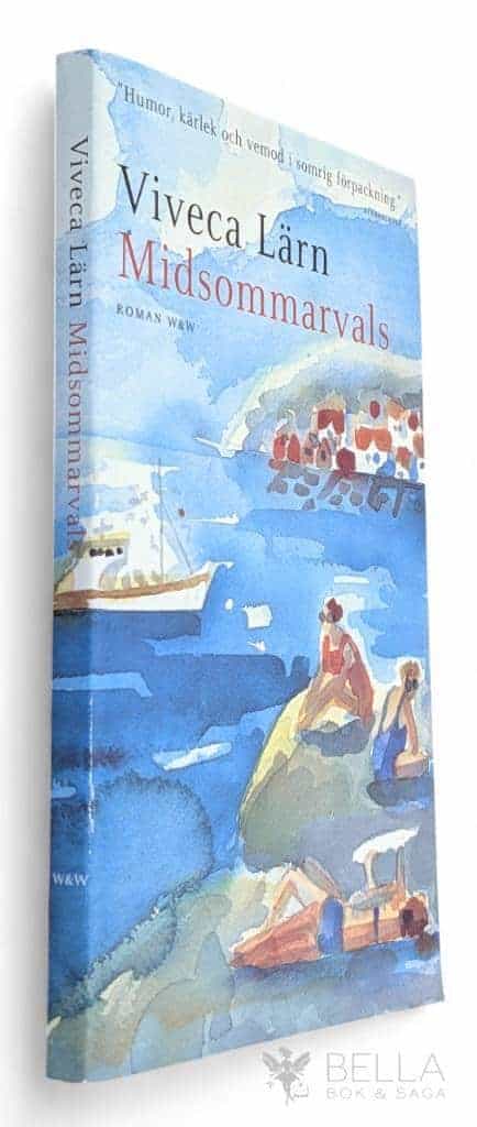 Viveca Lärn : Midsommarvals - Saltö-serien - Bok 1