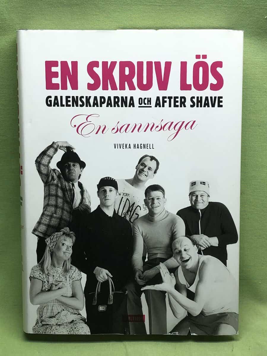 Viveka Hagnell : En skruv lös? Galenskaparna och After Shave