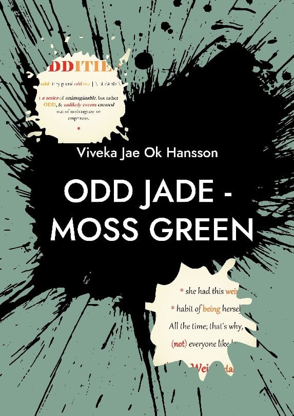 Viveka Jae Ok Hansson : Odd jade - moss green
