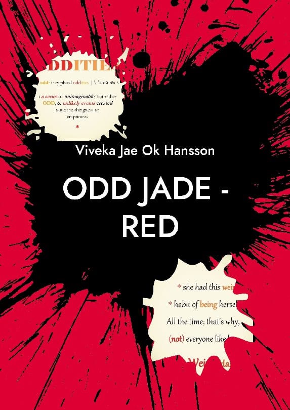 Viveka Jae Ok Hansson : Odd jade - red