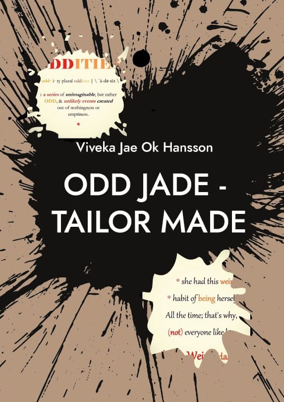 Viveka Jae Ok Hansson : ODD JADE - tailor made