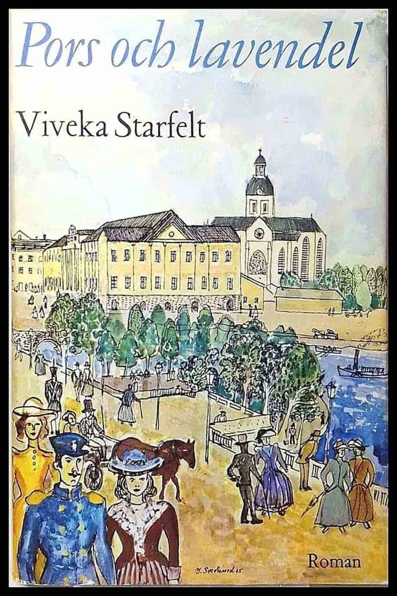 Viveka Starfelt : Pors och lavendel
