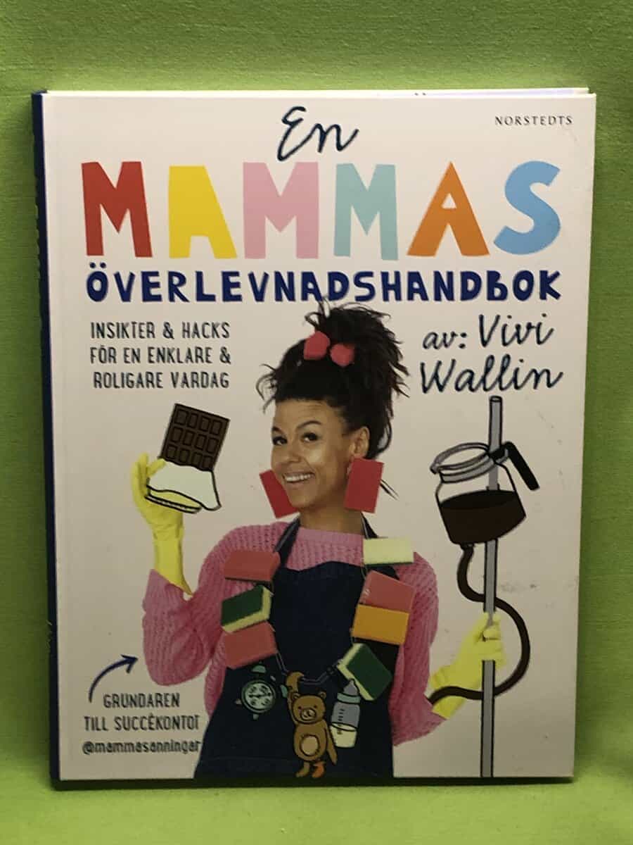Vivi Wallin : En mammas överlevnadshandbok