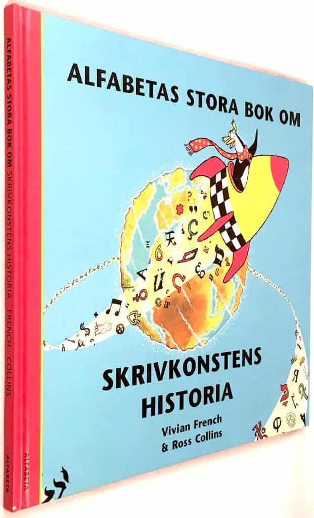 Vivian French ; Ross Collins : Alfabetas stora bok om skrivkonstens historia