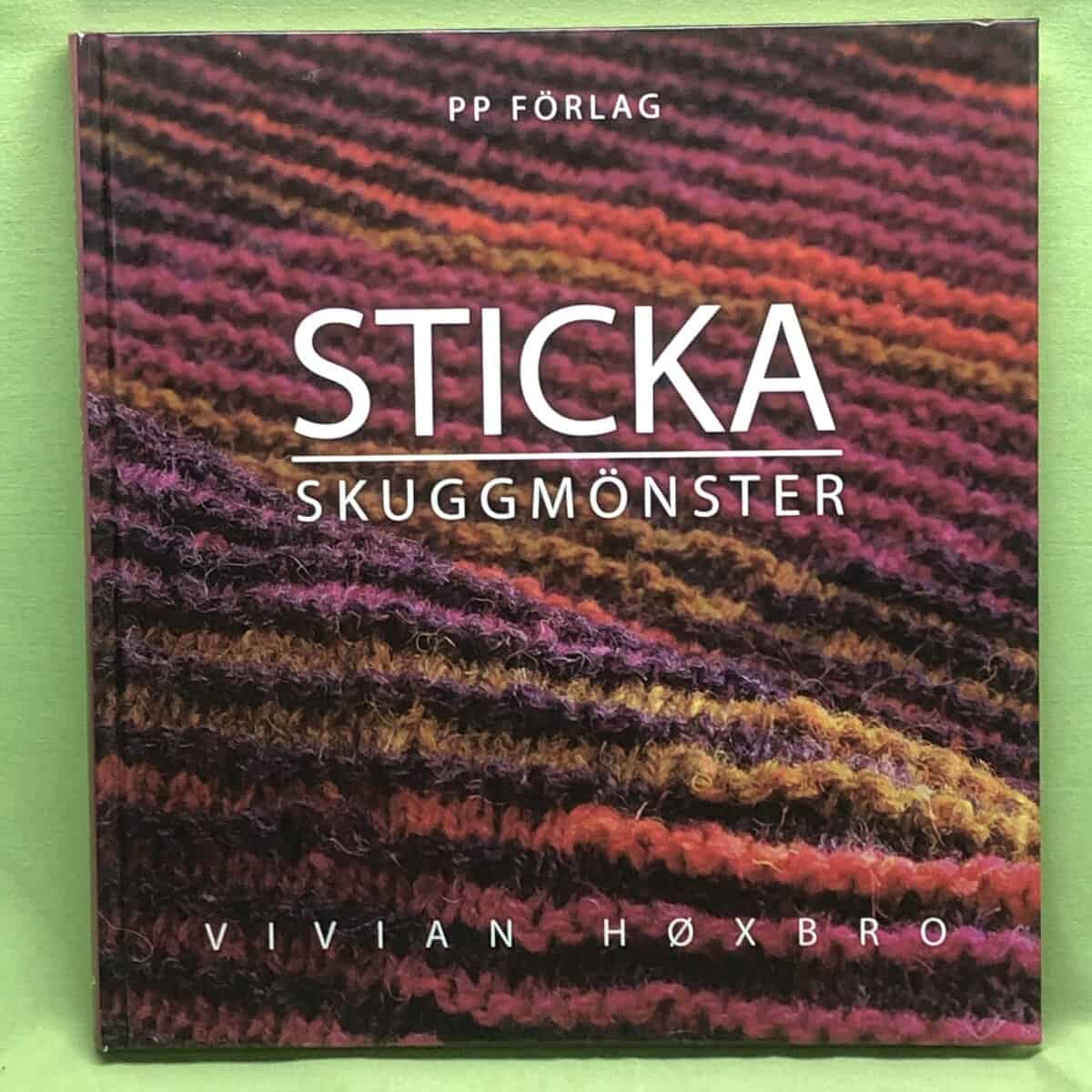 Vivian Høxbro : Sticka skuggmönster
