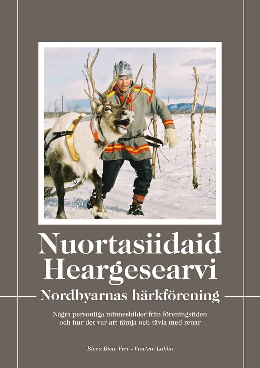 ViviAnn Labba : Nuortasiidaid Heargesearvi / Nordbyarnas härkförening