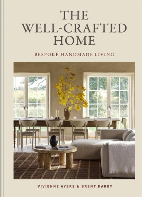 Vivienne Ayers : The Well-Crafted Home