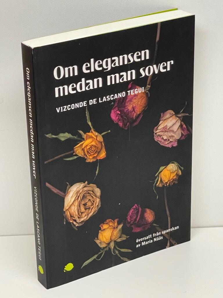 Vizconde de Lascano Tegui : Om elegansen medan man sover
