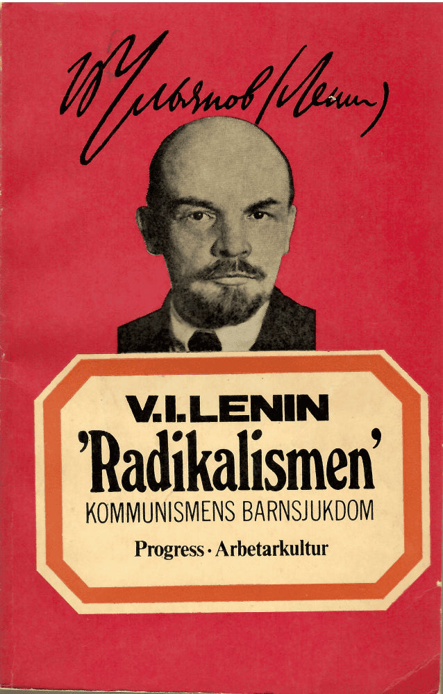 Vladimir I. Lenin : 'Radikalismen'