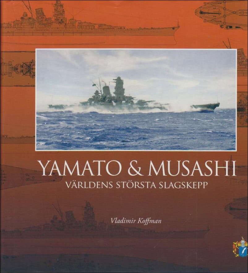 Vladimir Leonidovič Kofman : Yamato & Musashi